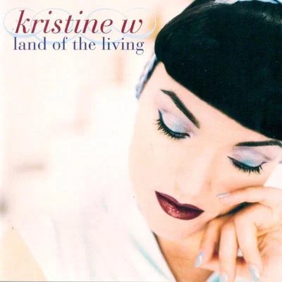 Kristine W Land of the Living