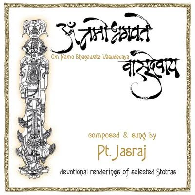 Pt. Jasraj Om Namo Bhagwate Vasudevaya