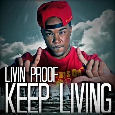 Livin Proof Keep Living - Single