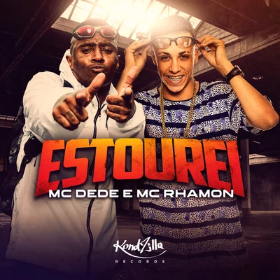 Mc Dede/MC Rhamon Estourei