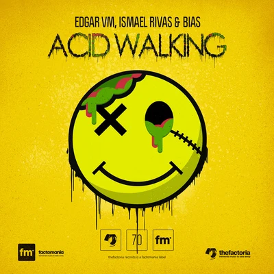 biAs/Ismael Rivas/Edgar VM Acid Walking