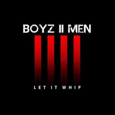 Boyz II Men Let It Whip