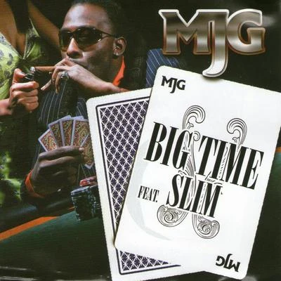 MJG Big Time (feat. Slim from 112)