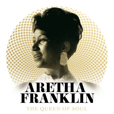 Aretha Franklin The Queen Of Soul