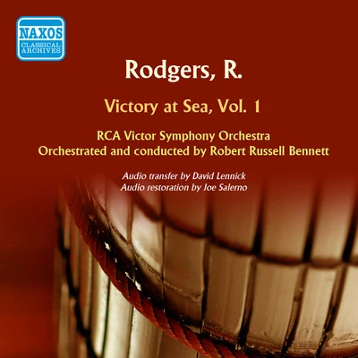 Robert Russell Bennett RODGERS, R.: Victory at Sea, Vol. 1 (Bennett)