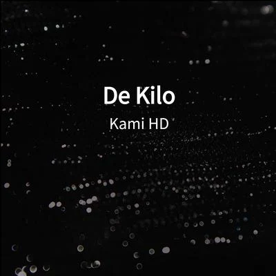 Kami HD De Kilo