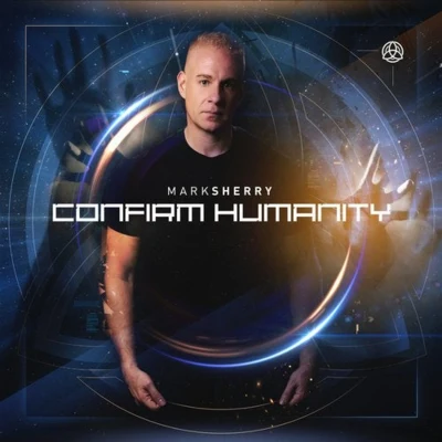 Mark Sherry Confirm Humanity