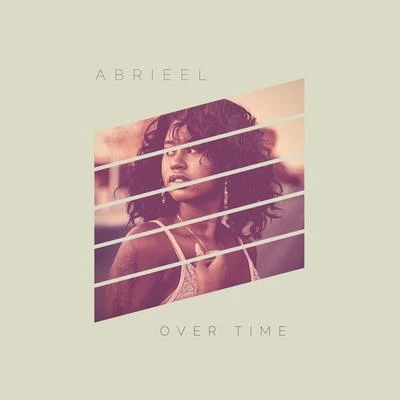 Abrieel Overtime