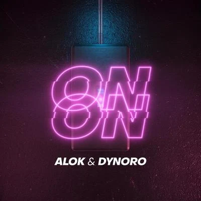 Alok/Dynoro On On