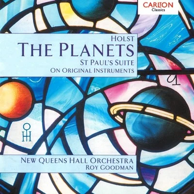 Roy Goodman/New Queen&#x27;s Hall Orchestra Holst The Planets