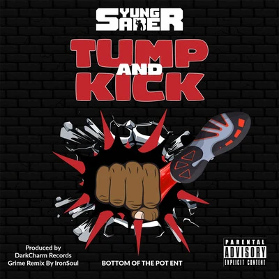 Yung Saber Tump and Kick