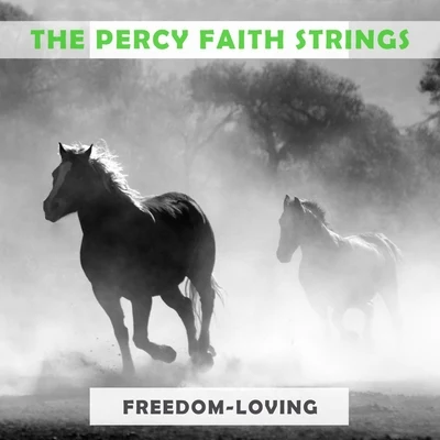 The Percy Faith Strings Freedom Loving