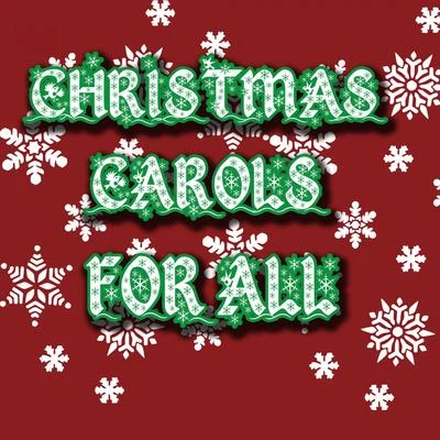 Christmas Hits Christmas Carols For All