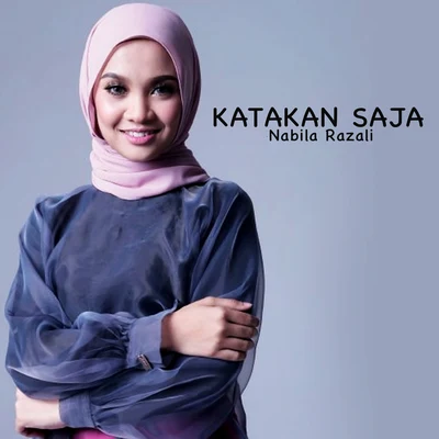 Nabila Razali Katakan Saja