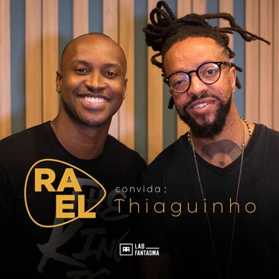 Rael/Thiaguinho Rael Convida: Thiaguinho (Acústico)