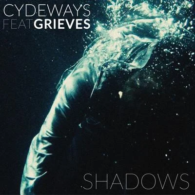 Grieves/Cydeways Shadows (feat. Grieves)