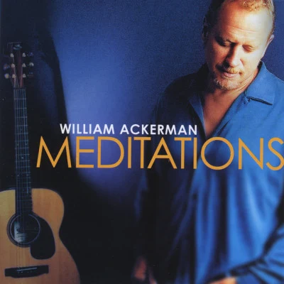 Will Ackerman Meditations