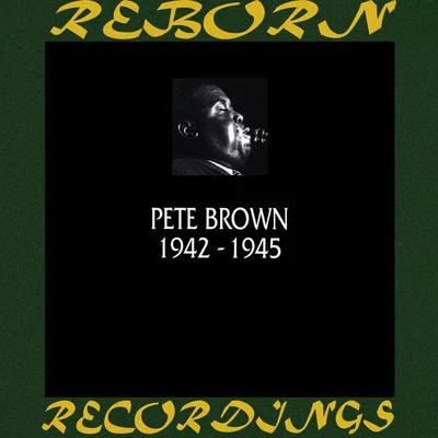 Pete Brown 1942-1945 (HD Remastered)