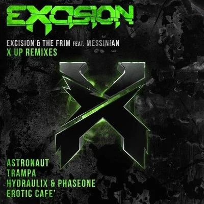 Excision/The Frim X Up (The Remixes)