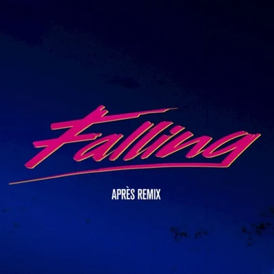 Alesso/Après Falling (Apres Remix)