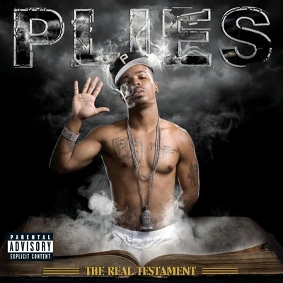 Plies The Real Testament