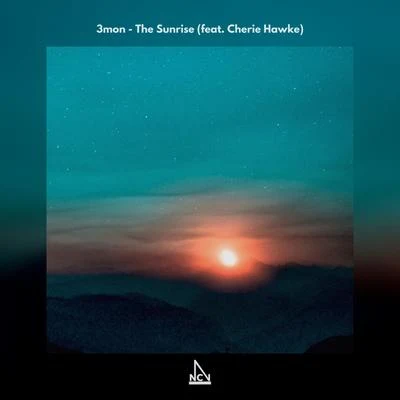 Cherie Hawke/3mon The Sunrise (feat. Cherie Hawke)