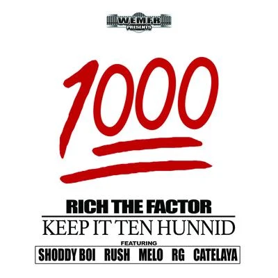 Rich The Factor 1000 (Keep It Ten Hunnid)