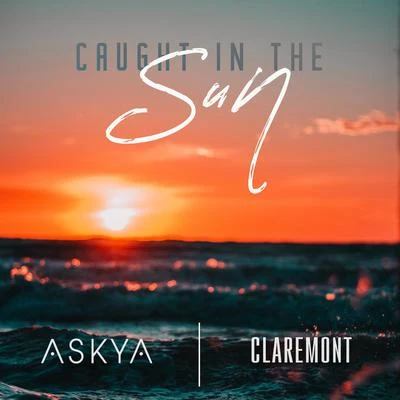 Claremont/ASKYA Caught in the Sun