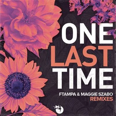 Maggie Szabo/FTampa One Last Time (Remixes)