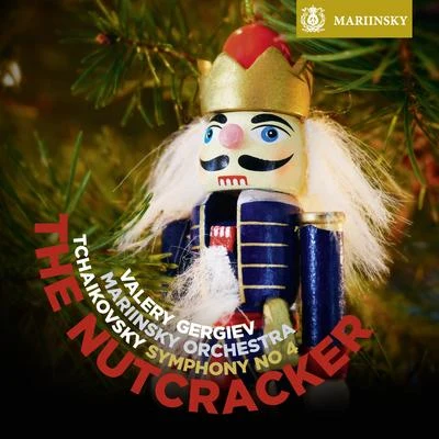 Pyotr Ilyich Tchaikovsky Tchaikovsky: The Nutcracker, Symphony No 4