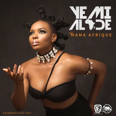 Yemi Alade Mama Afrique EP