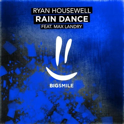 Ryan Housewell Rain Dance