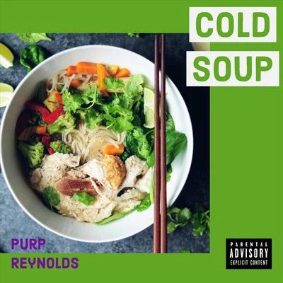 Purp Reynolds Cold Soup