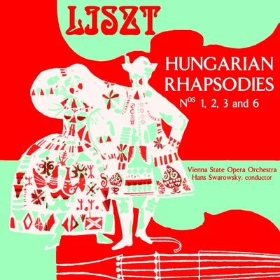 Hans Swarowsky/Orchestra of the Vienna State Opera Liszt: Hungarian Rhapsodies