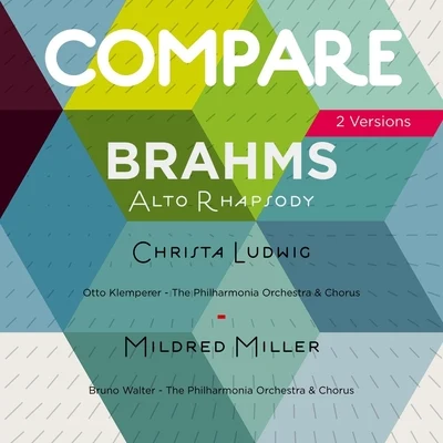 Mildred Miller/Christa Ludwig Brahms: Alto Rhapsody, Christa Ludwig vs. Mildred Miller