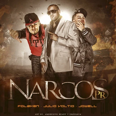 Polakan/Jowell/Julio Voltio Narcos Pr