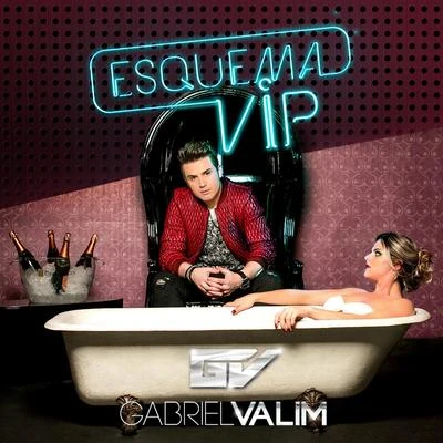 Gabriel Valim Esquema Vip - Single