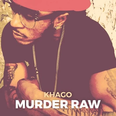 Khago Murder Raw