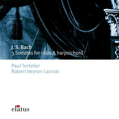 Robert Veyron-Lacroix/Paul Tortelier Bach, JS : 3 Sonatas for Cello & Harpsichord-Elatus