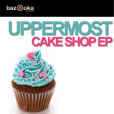 Uppermost Cake Shop EP