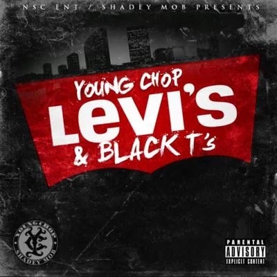 Young Chop Levi's & Black T's