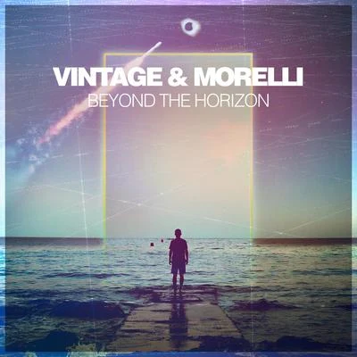 Vintage &amp; Morelli Beyond The Horizon