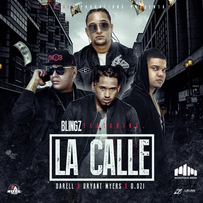 Darell/Blingz/Bryant Myers/D.OZi La Calle (feat. Darell, Bryant Myers & D.OZI)