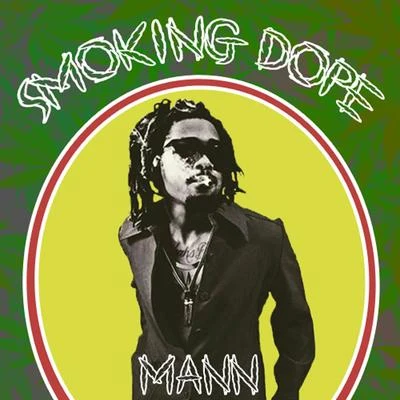 mann Smoking Dope - Single