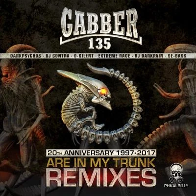 Gabber135 Are In My Trunk Remixes: 20Th Anniversary 1997-2017