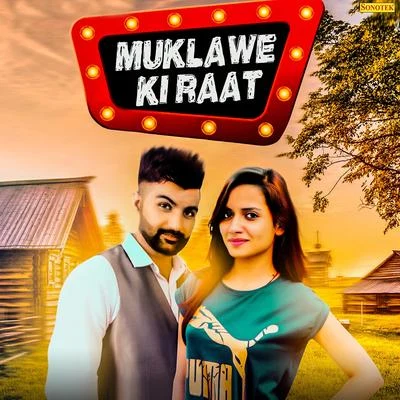 Ruchika Jangid/Amit Dhull Muklawe Ki Raat - Single