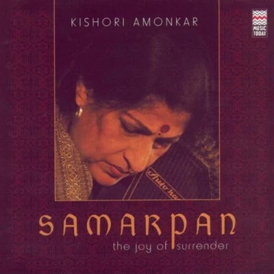 Kishori Amonkar Samapran the Joy of Surrender