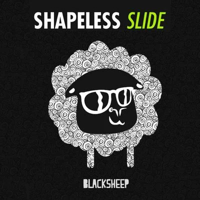 Shapeless Slide