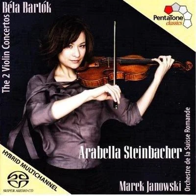 Arabella Steinbacher Bartók: The 2 Violin Concertos