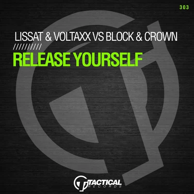 Block & Crown/Lissat & Voltaxx Release Yourself (2020 Mix)